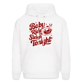 Ride My Sleigh (Naughty Santa) Hoodie